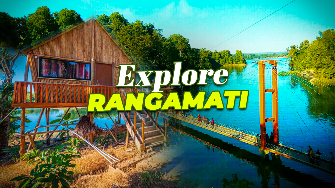 Top Tourist Destination in Rangamati